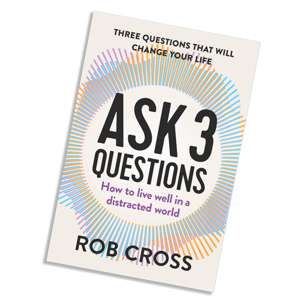 Ask 3 Questions - By Rob Cross